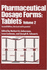 Pharmaceutical Dosage Forms: Tablets (Volume 2)