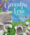 Grandpa Love Format: Board Book