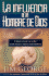 La Influencia De Un Hombre De Dios (Spanish Edition)