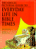 The Kregel Pictorial Guide to Everyday Life in Bible Times