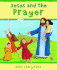 Jesus and the Prayer (Bible Story Time)