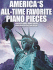 America's All Time Favorite Piano Pieces: P/V/G Mixed Folio