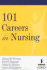 101 Careers in Nursing