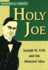 Holy Joe: Joseph W. Folk and the Missouri Idea (Volume 1) (Missouri Biography Series)
