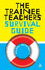 Trainee Teacher's Survival Guide