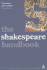 The Shakespeare Handbook (Literature and Culture Handbooks)