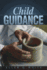 Child Guidance [Hardcover] White, Ellen G.