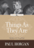 Things as They Are (Loyola Classics)