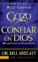 El Gozo De Confiar En Dios: Un Carcter Del Cual Puedes Depender (Spanish Edition)