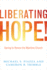 Liberating Hope! : Daring to Renew the Mainline Church