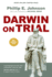 Darwin on Trial >20th Anniversary Ed. 