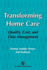 Transforming Home Care: Quality, Cost, and Data Management