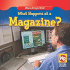 What Happens at a Magazine? (Where People Work)