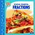 Pizza Parts, Fractions! (Math in Our World Level 3)