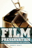 Film Preservation: Competing Definitions of Value, Use, and Practice