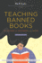 Teaching Banned Books 32 Guides for Children and Teens