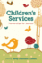 Children's Services: Partnerships for Success (Ala Public Library Handbook)