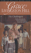 The Challengers (Grace Livingston Hill #80)