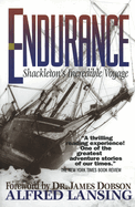 Endurance: Shackleton's Incredible Voyage: the True Story of Shackleton's Incredible Voyage to the Antarctic