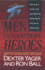 Ordinary Men Extraordinary Heroes