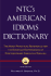 Ntc's American Idioms Dictionary (English)
