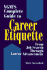 Vgm's Complete Guide to Career Etiquette