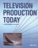 Television Production Today