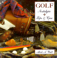 Golf: Nostalgia/Tips & Care