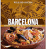 Williams-Sonoma Foods of the World: Barcelona: Authentic Recipes Celebrating the Foods of the World
