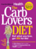 The Carb Lovers Diet: Eat What You Love, Get Slim for Life!