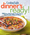 Cooking Light Dinner's Ready! : 250 Easy Weeknight Soups, Stews, Slow-Cooker Dishes & More