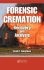 Forensic Cremation