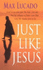 Just Like Jesus