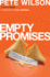 Empty Promises: the Truth About You, Your Desires, and the Lies You'Re Believing