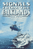 Signals From the Falklands: the Navy in the Falklands Conflict an Anthology of Personal Experience