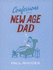 Confessions of a New Age Dad