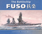 The Battleship Fuso (Anatomy of the Ship)