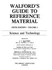 Guide to Reference Material: Science & Technology
