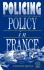 Policing Policy in France (Psi Research Report)