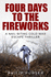 Four Days to the Fireworks