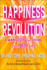 The Happiness Revolution: A Manifesto for Living Your Best Life