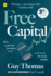 Free Capital: How 12 Private Investors Made Millions in the Stock Market