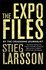 The Expo Files: Articles By the Crusading Journalist