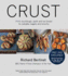 Crust: From Sourdough, Spelt and Rye Bread to Ciabatta, Bagels and Brioche (With Dvd)