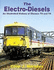 The Electro-Diesels: an Illustrated History of Classes 73 and 74