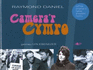 Camera'R Cymro-Cofnod Unigryw O Hanes Diweddar Cymru