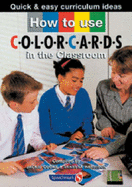 How to Use Colorcards in the Classroom