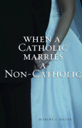 When a Catholic Marries a Non-Catholic