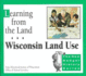 Learning From the Land: Wisconsin Land Use