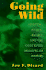 Going Wild: Hunting, Animal Rights, and the Contested Meaning of Nature